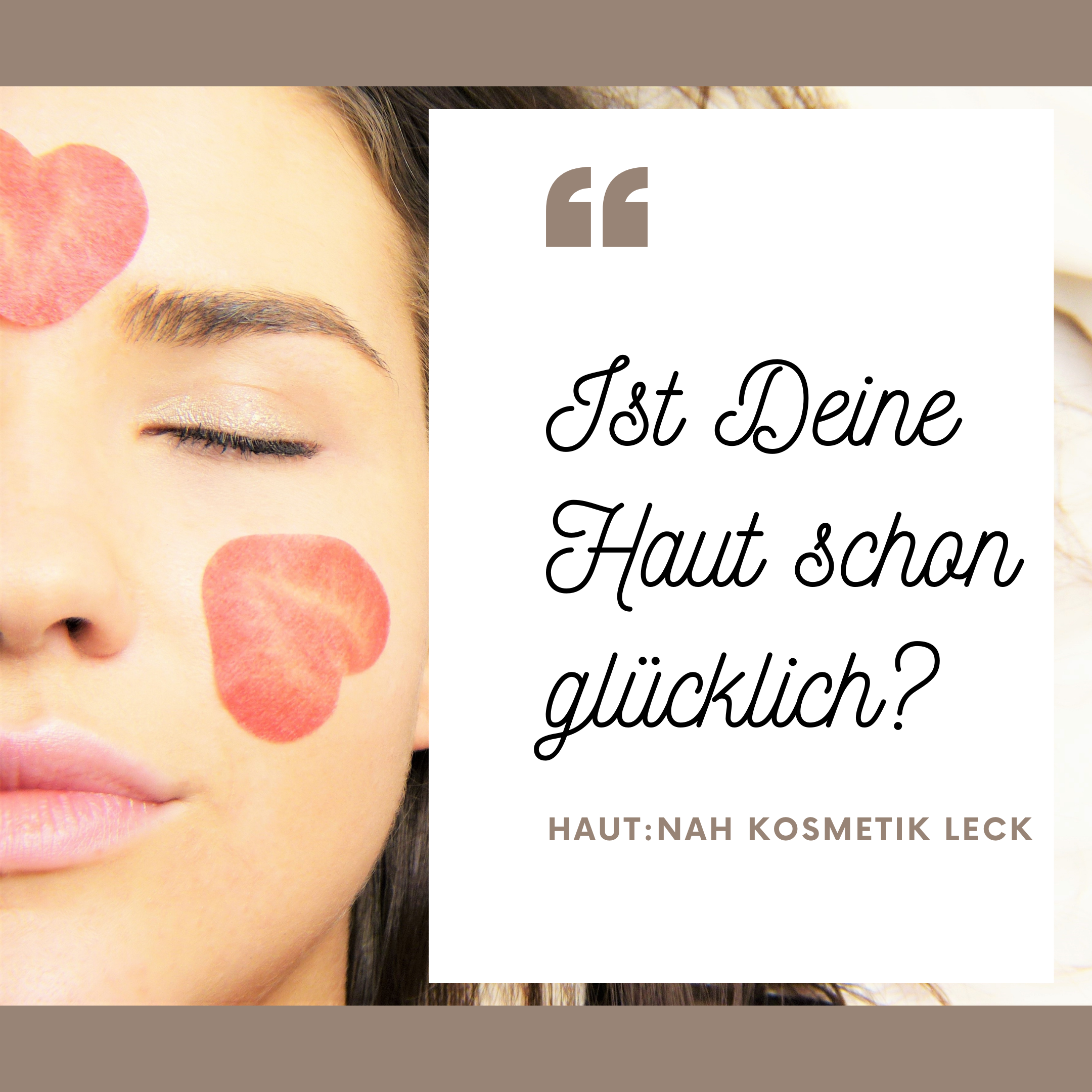 Featured image for “Ist Deine Haut schon glücklich?”